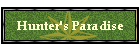 Hunter's Paradise